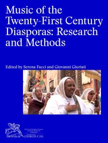 Cover for Music of the Twenty-First Century Diasporas: Research and Methods